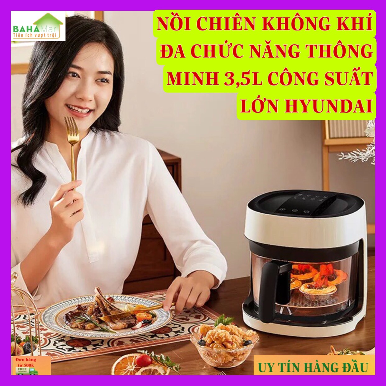 NỒI CHIÊN KHÔNG KHÍ ĐA CHỨC NĂNG THÔNG MINH 3,5L CÔNG SUẤT LỚN HYUNDAI &quot;BAHAMAR&quot; Màn hình cảm ứng, âu thủy tinh chịu nhiệt sạch sẽ an toàn