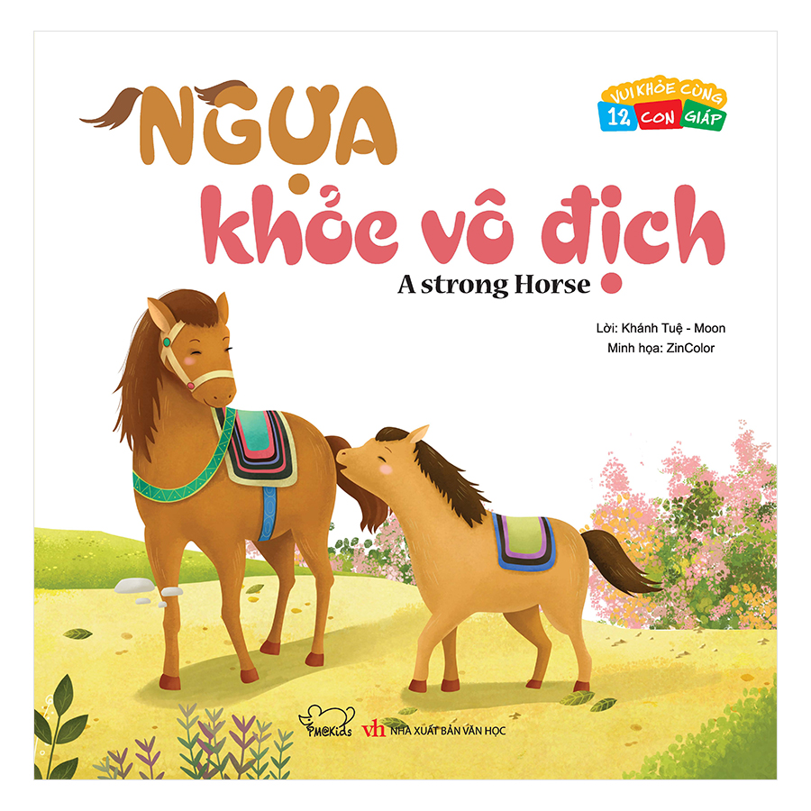 Vui Khỏe Cùng 12 Con Giáp - Ngựa Khỏe Vô Địch - A Strong Horse (Song Ngữ Anh - Việt)