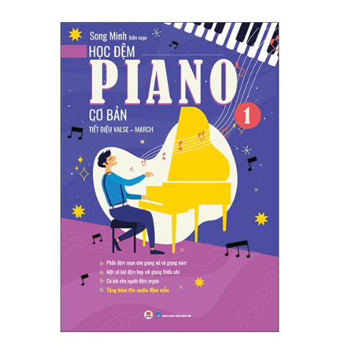 Học Đệm Piano Cơ Bản - Phần 1 - Tiết Điệu Valse-March (Tái Bản 2025) (HH)