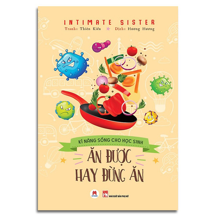 Kỹ Năng Sống Cho Học Sinh - Ăn Được Hay Đừng Ăn