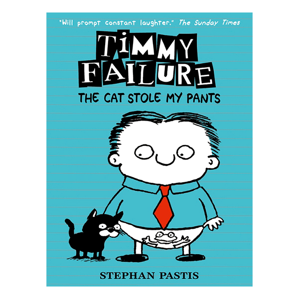 [Hàng thanh lý miễn đổi trả] Timmy Failure: The Cat Stole My Pants