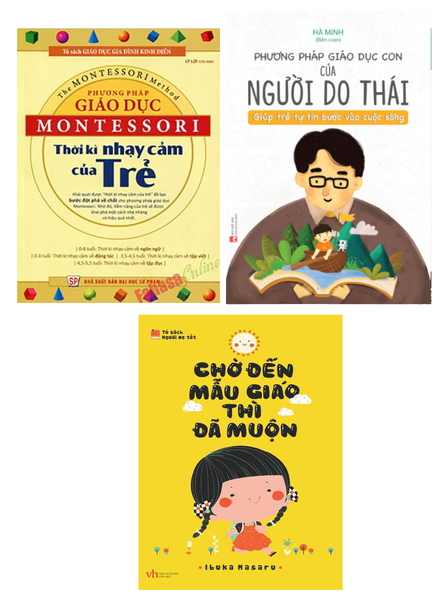 Combo Sách Nuôi Dạy Con - Chờ Đến Mẫu Giáo Thì Đã Muộn + Sách Phương Pháp Giáo Dục Con Của Người Do Thái + Phương Pháp Giáo Dục Montessori Thời Kỳ Nhạy Cảm Của Trẻ (Bộ 3 Cuốn) _ML