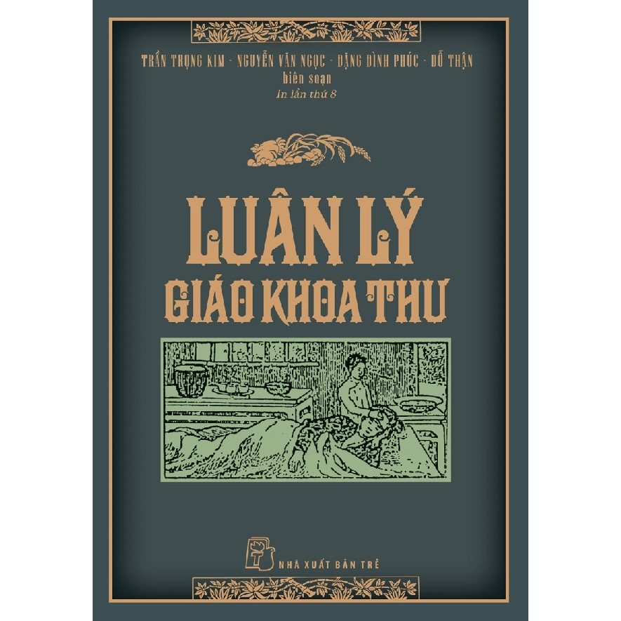 Luân Lý Giáo Khoa Thư (Tái Bản)