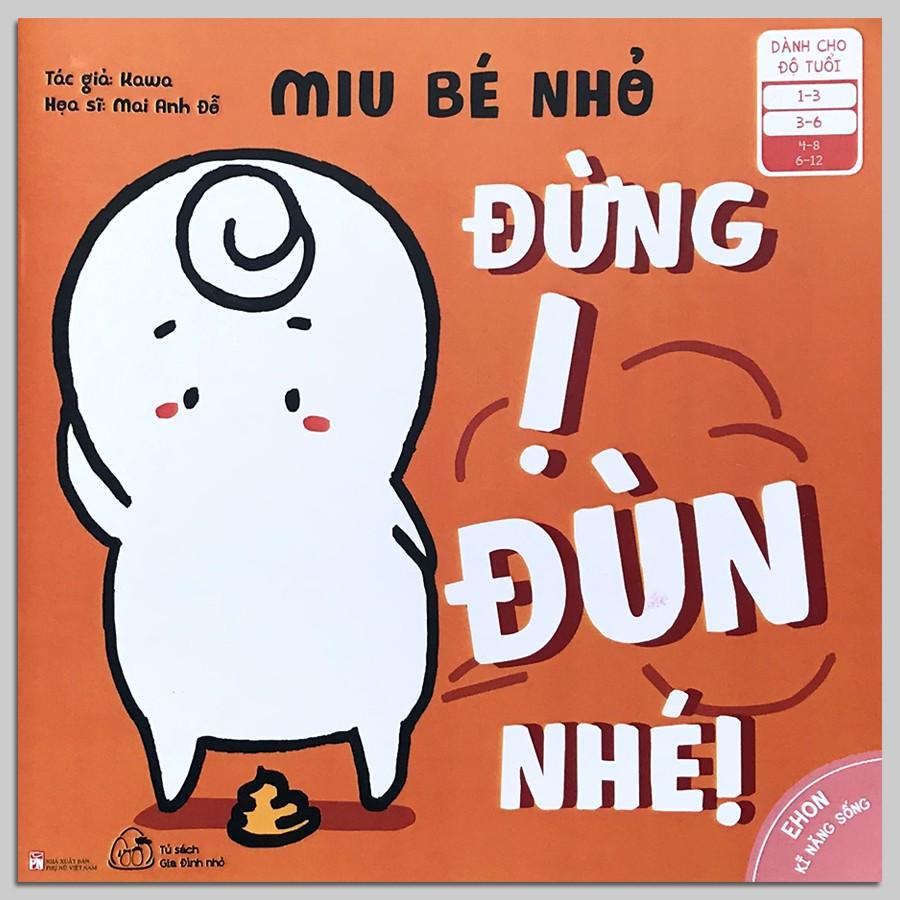 Sách Ehon Kĩ Năng Sống Miu Bé Nhỏ 8 quyển lẻ tùy chọn (16 tuổi)