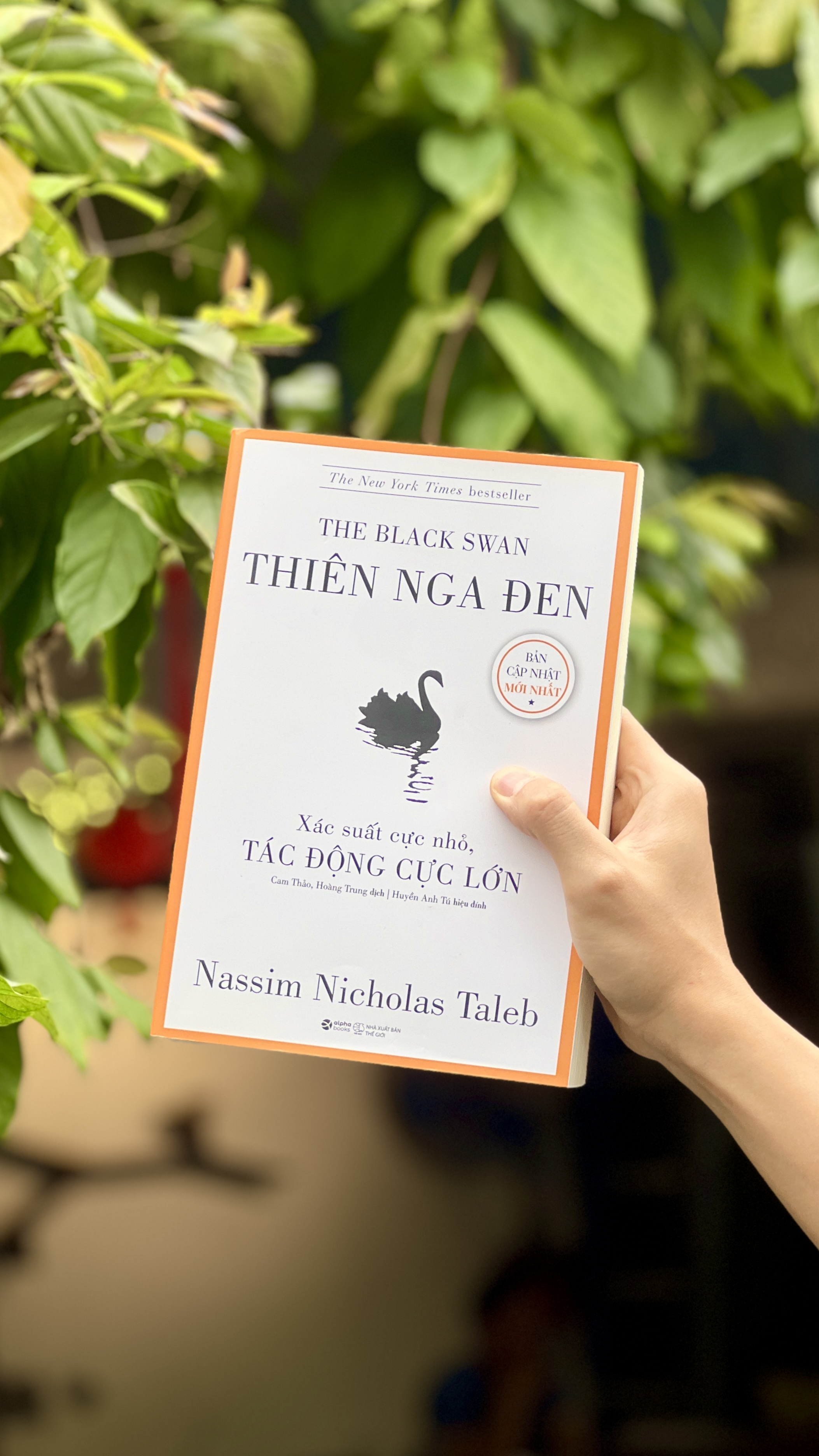 The Black Swan - Thiên Nga Đen: Xác Suất Cực Nhỏ, Tác Động Cực Lớn (Nassim Nicholas Taleb)