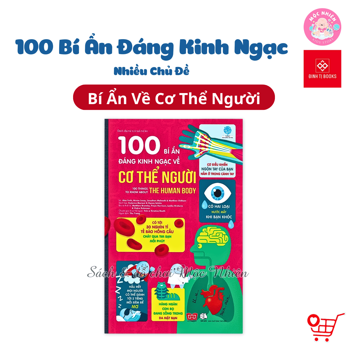 Sách Thiếu Nhi  100 Bí Ẩn Đáng Kinh Ngạc  Đinh Tị Nhiều chủ đề – Cơ thể người