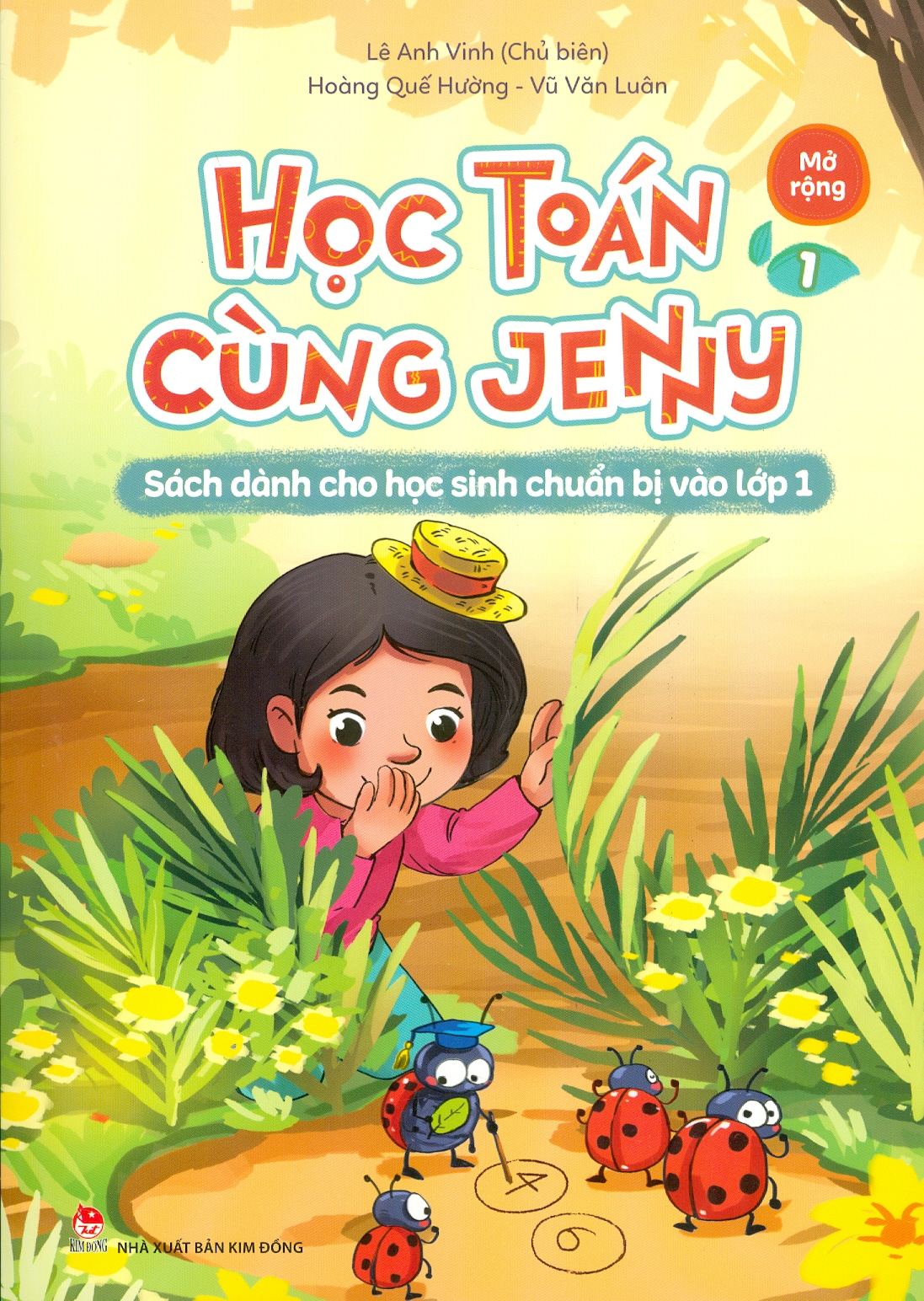 Học Toán Cùng Jenny - Sách dành cho học sinh chuẩn bị vào lớp 1: Bộ Mở Rộng - Tập 1