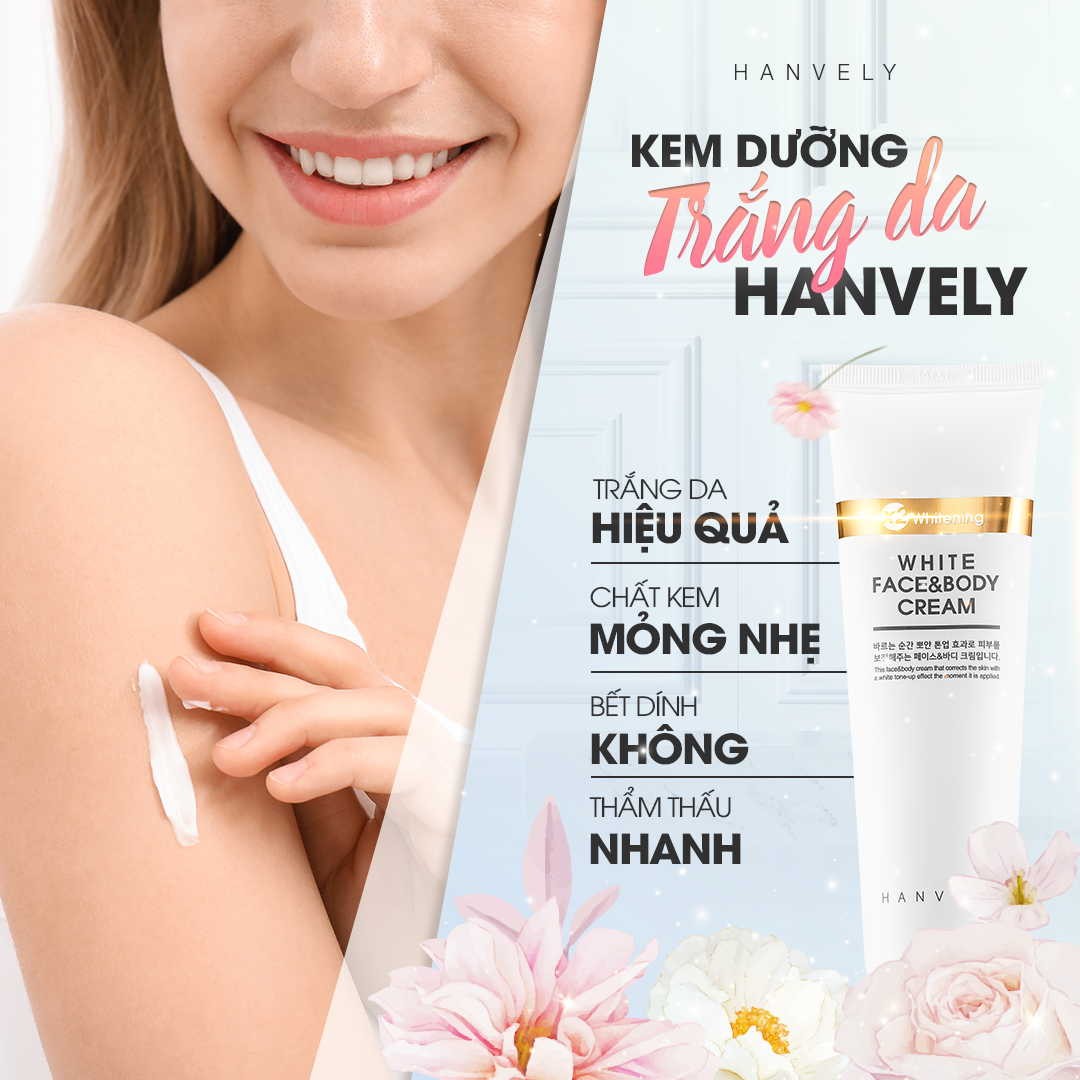 Kem Trắng Da Hanvely White Face &amp; Body Cream dưỡng trắng da mặt và toàn thân 120ml