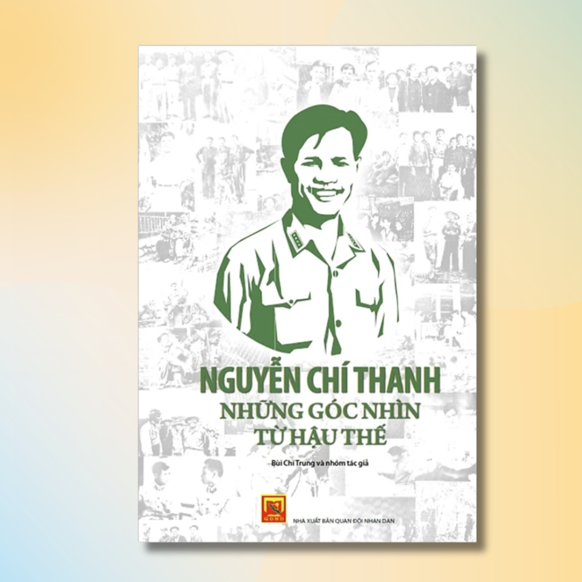 Combo/Lẻ: Hồi Ký Nguyễn Thị Bình- Gia Đình, Bạn Bè Và Đất Nước +Người Thầy + Hành Trình Vì Hòa Bình- Nguyễn Chí Vịnh + Những Câu Chuyện Về Đại Tướng Nguyễn Chí Thanh + Nguyễn Chí Thanh- Những Góc Nhìn Từ Hậu Thế