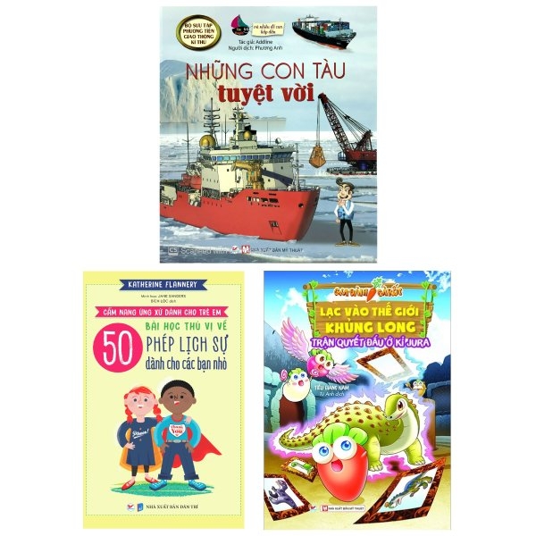 Bộ Sách Dành Cho Bé Trai Từ 6 -9 Tuổi: 50 Bài Học Thú Vị Về Phép Lịch Sự + Trận Quyết Đấu Ở Kỉ Jura + Những Con Tàu Tuyệt Vời
