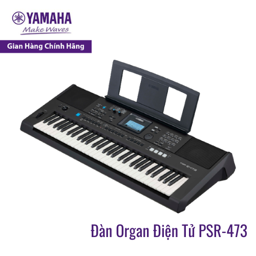 Đàn Organ (Keyboard) Điện Tử PSR-473 - Bảo hành chính hãng 12 tháng