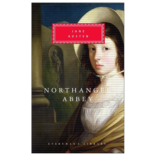 Sách ngoại văn: Northanger Abbey - Introduction By Claudia Johnson - Everyman's Library Classics Series