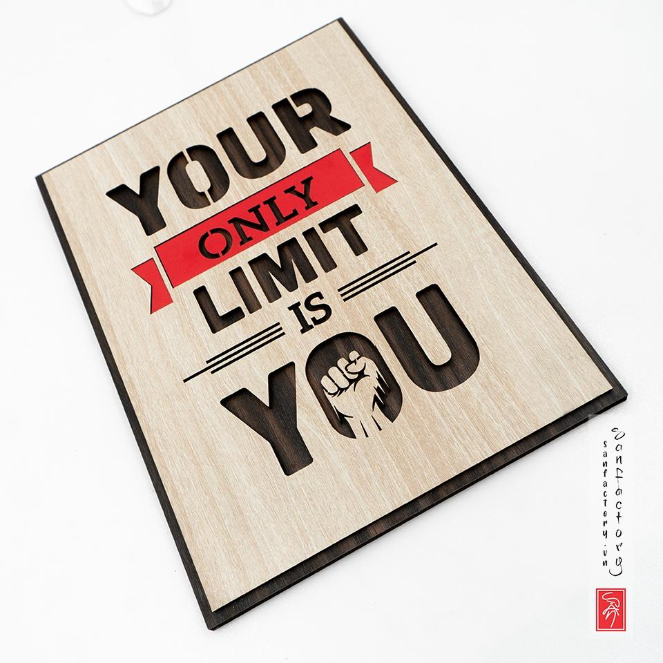 Tranh slogan tiếng anh SAN-TR11- Your only limit is you