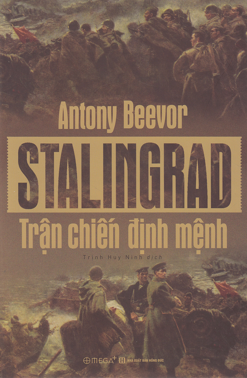 Combo Chiến Tranh Thế Giới Thứ 2: Một Trận Chiến Định Mệnh Và Một Nhà Độc Tài Tiêu Biểu ( Stalingrad: Trận Chiến Định Mệnh + Adolf Hitler: Chân Dung Một Trùm Phát Xít ) tặng kèm bookmark Sáng Tạo
