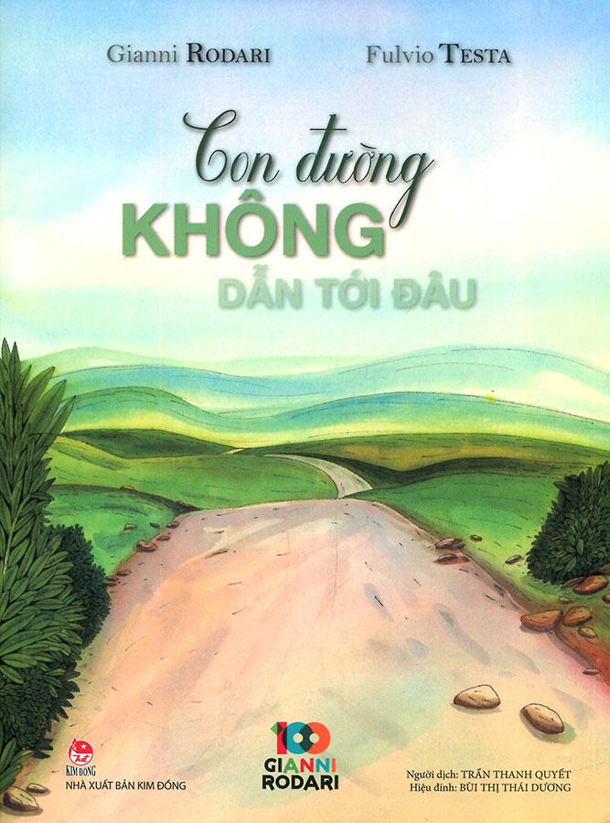 Sách 100 Gianni Rodari - Con Đường Không Dẫn Tới Đâu