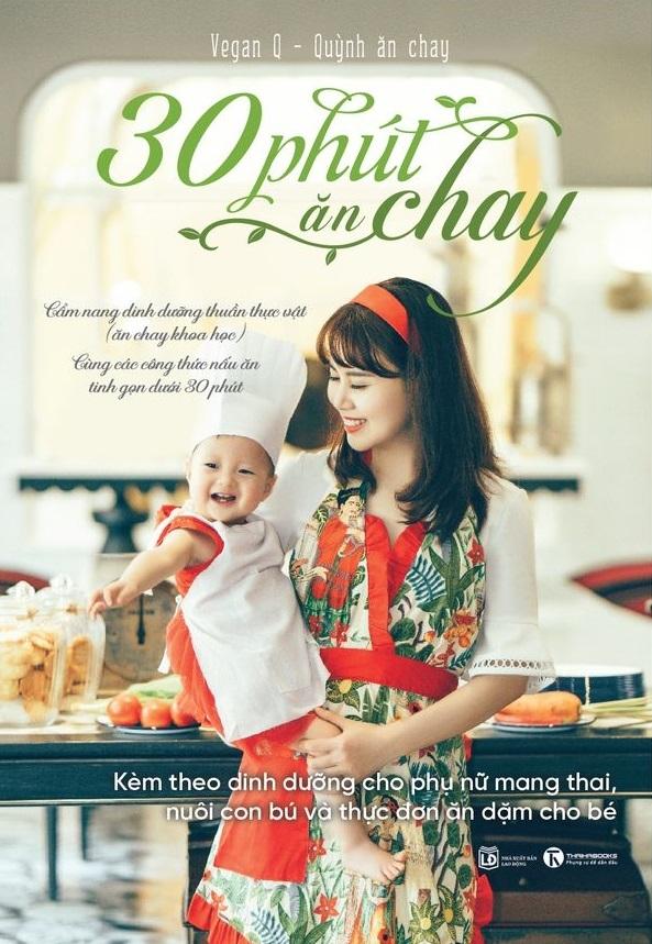 30 Phút Ăn Chay: Cẩm Nang Dinh Dưỡng Thuần Thực Vật