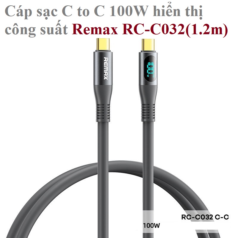 Cáp sạc nhanh C to C 100W hiển thị công suất Remax RC-C032 (1.2m)_ hàng chính hãng