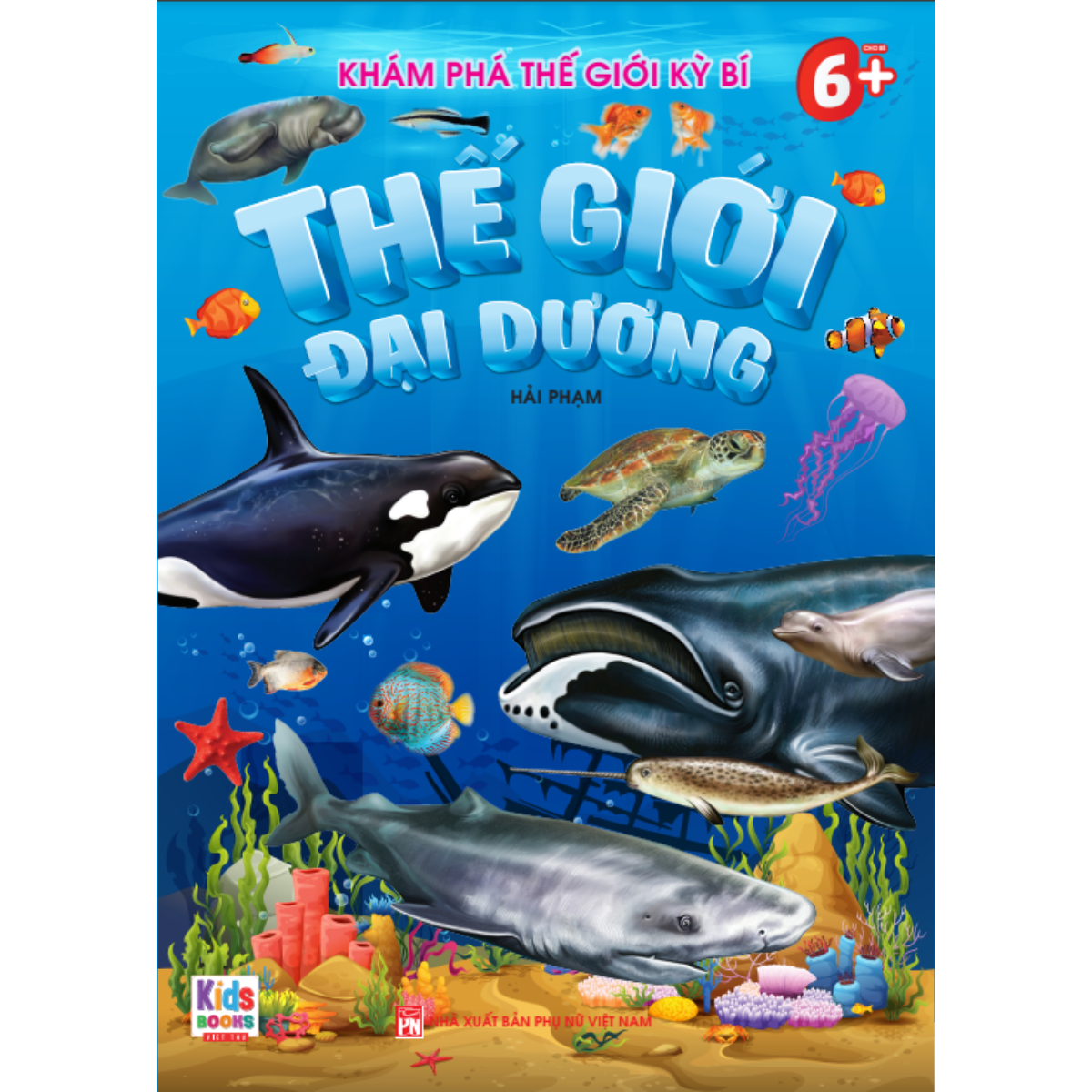 Sách - Khám phá thế giới kỳ bí: Thế giới đại dương