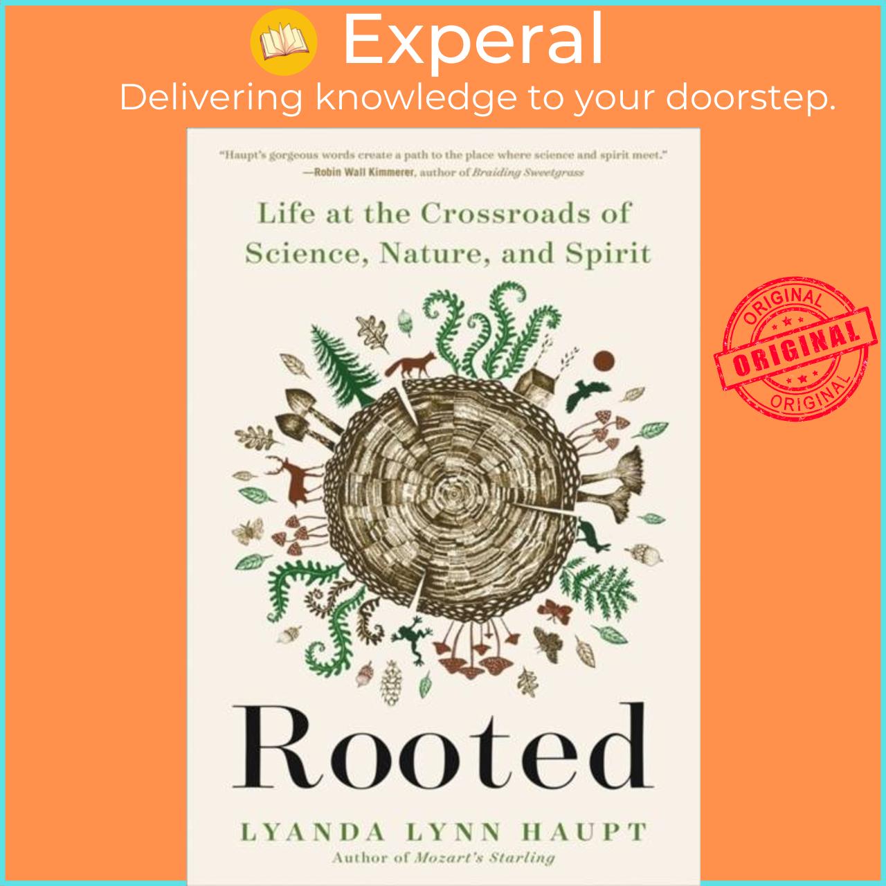 Sách - Rooted - Life at the Crossroads of Science, Nature, and Spirit by Lyanda Lynn Haupt (UK edition, paperback)