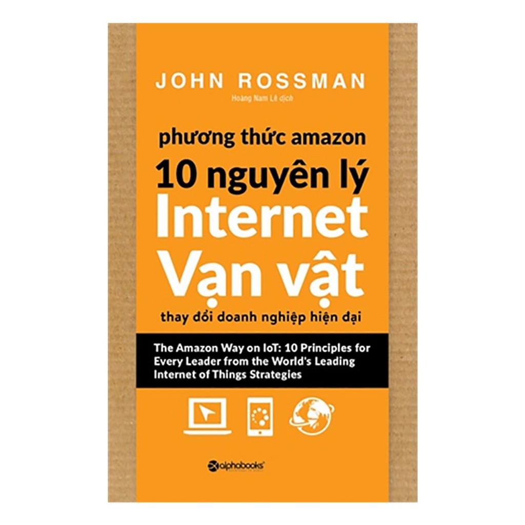 Phương thức Amazon – 10 Nguyên lý internet vạn vật - Bản Quyền