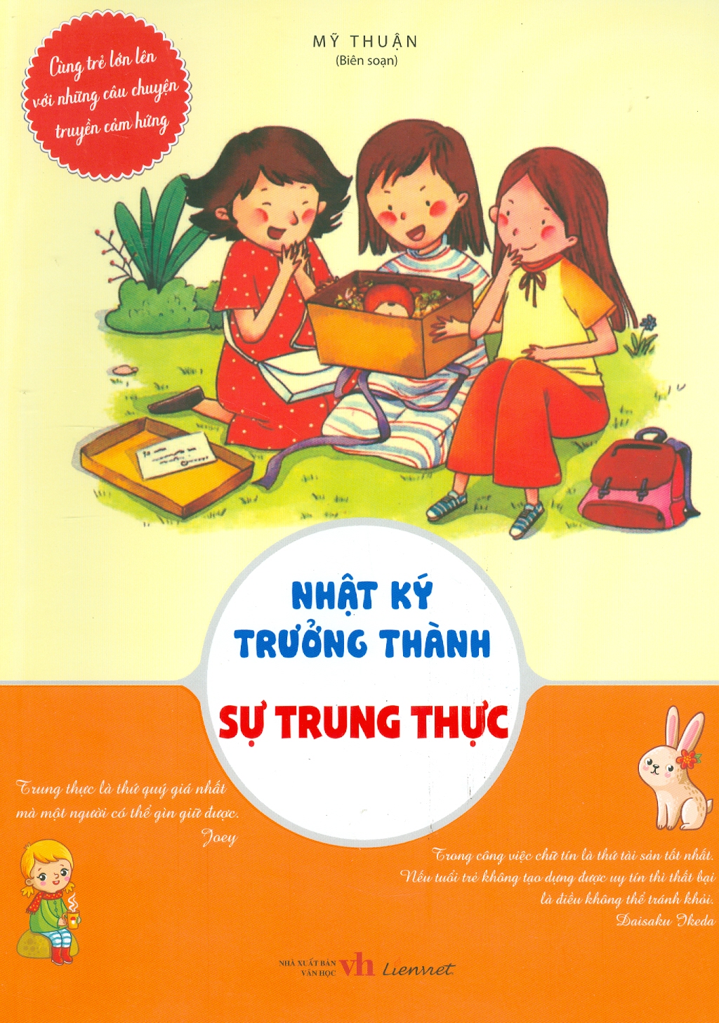 Cùng trẻ lớn lên với những câu chuyện truyền cảm hứng: Nhật Ký Trưởng Thành - Sự Trung Thực