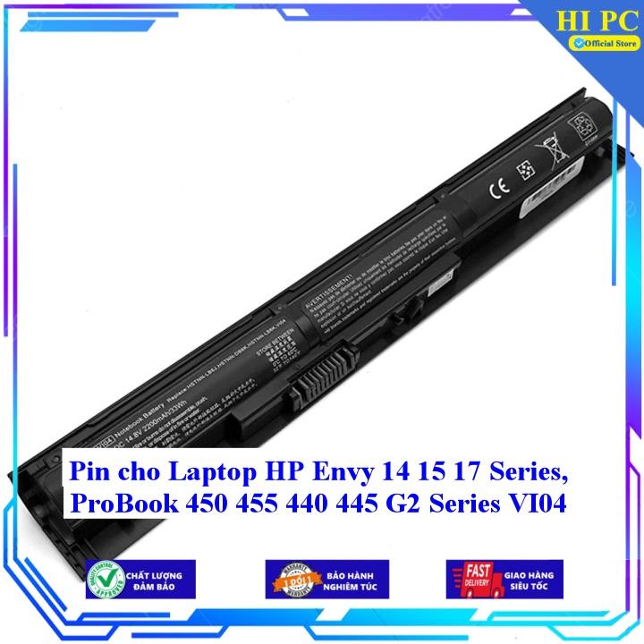 Pin cho Laptop HP Envy 14 15 17 Series ProBook 450 455 440 445 G2 Series VI04 - Hàng Nhập Khẩu