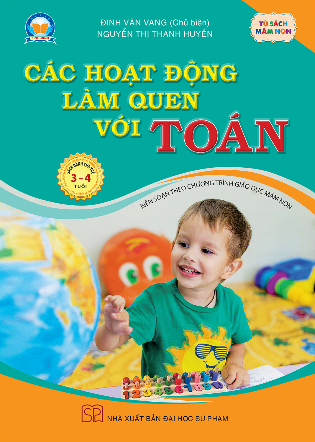 CÁC HOẠT ĐỘNG LÀM QUEN VỚI TOÁN (Sách dành cho trẻ 3-4 tuổi)