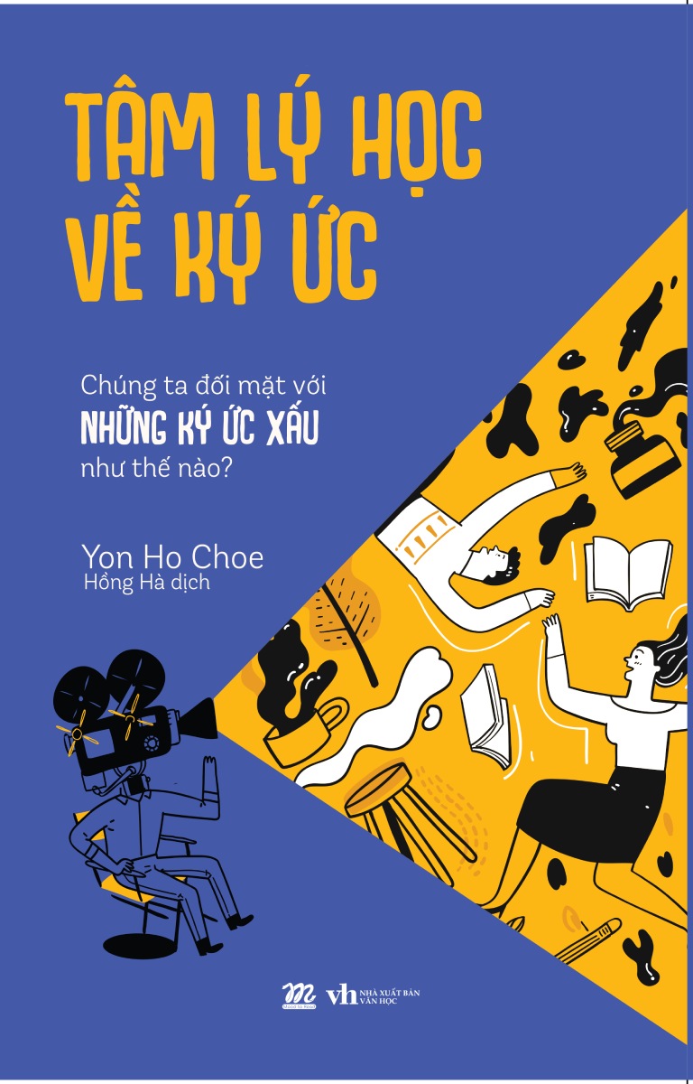 Tâm Lý Học Về Ký Ức - Chúng Ta Đối Mặt Với Những Ký Ức Xấu Như Thế Nào? _AZ