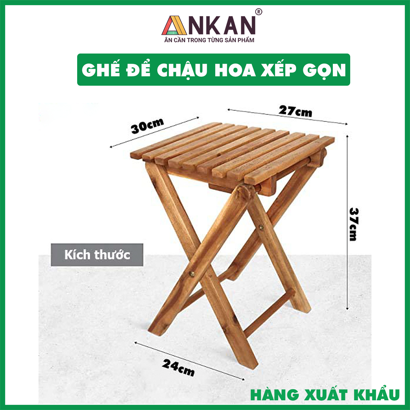 Ghế Gỗ Mini Nhỏ Đẹp Xếp Gọn ANKAN Dùng Cho Dã Ngoại, Du Lịch, Câu Cá, Đặt Chậu Hoa, Hoạt Động Ngoài Trời, Kích Thước 30 X 27 X 37cm, Gỗ Tràm Bông Vàng Bền Đẹp, Tiện Dụng Với Mọi Vị Trí Kể Cả Không Gian Hẹp, Có Thể Bỏ Gọn Trong Cốp Ô Tô , Vali, Balo Rộng