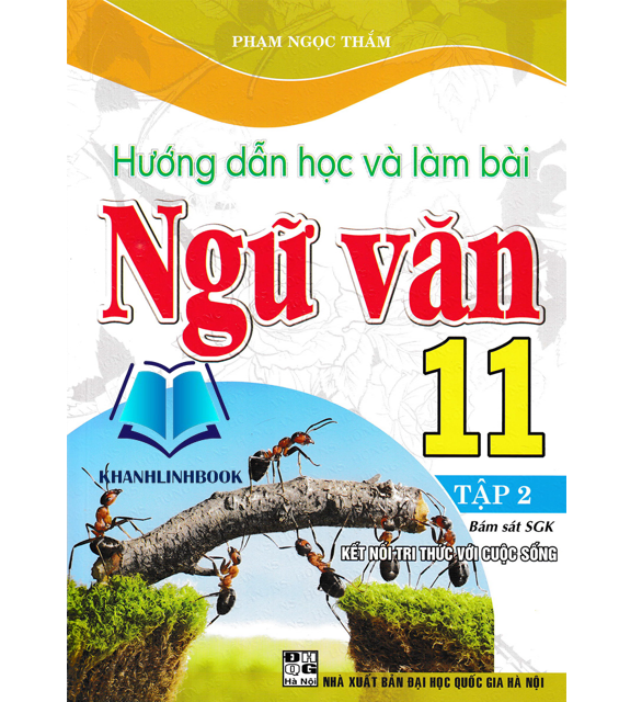 Sách - Hướng Dẫn Học Và Làm Bài Ngữ Văn 11 - Tập 2