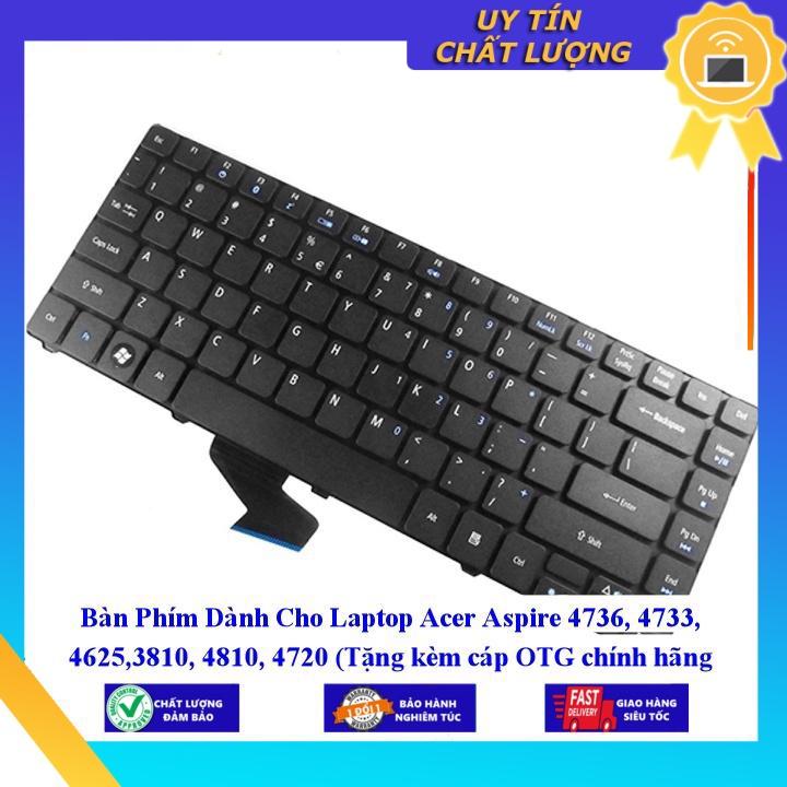 Bàn Phím dùng cho Laptop Acer Aspire 4736 4733 4625 3810 4810 4720 - Hàng Nhập Khẩu New Seal