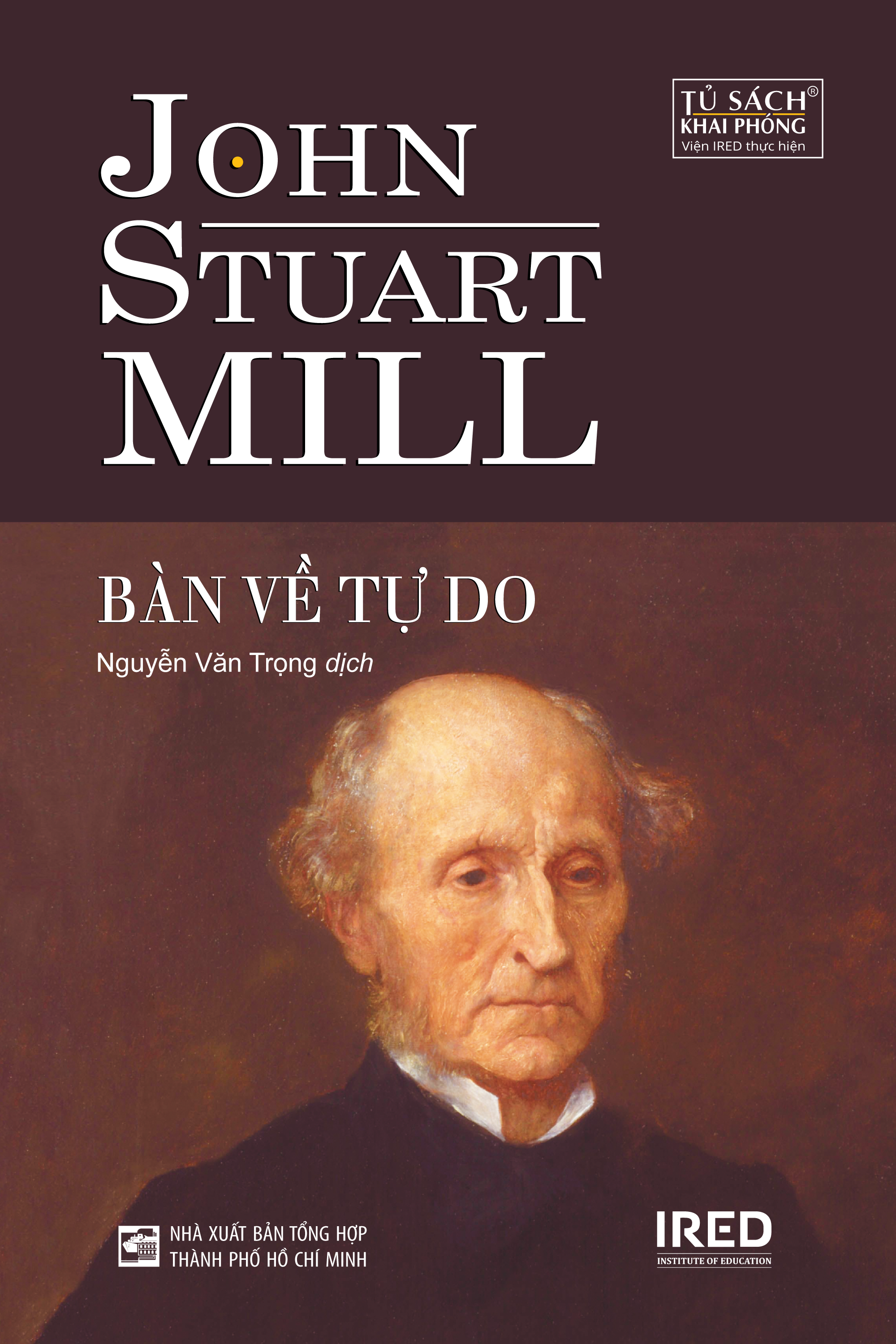 BÀN VỀ TỰ DO (On Liberty) - John Stuart Mill - Nguyễn Văn Trọng dịch - (bìa mềm)