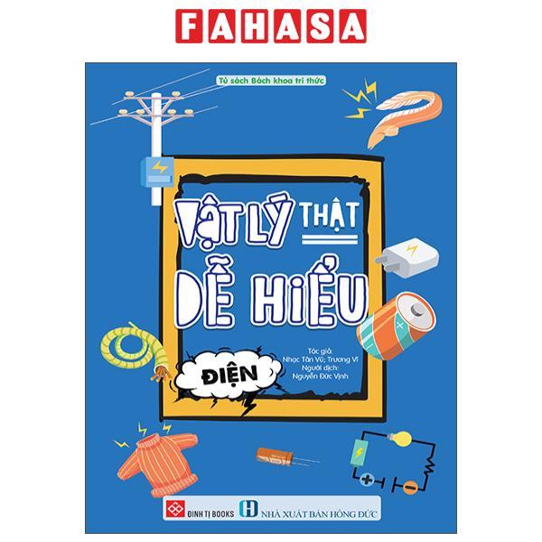Sách - Vật Lý Thật Dễ Hiểu - Điện