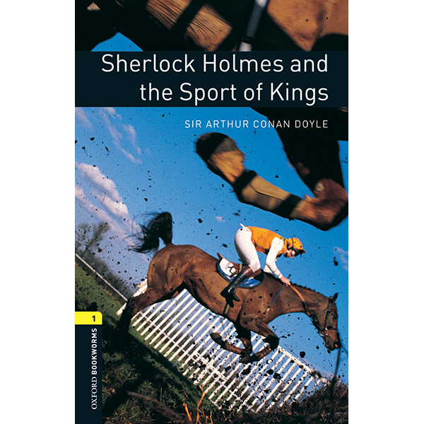 Oxford Bookworms Library (3 Ed.) 1: Sherlock Holmes And The Sport Of Kings Mp3 Pack