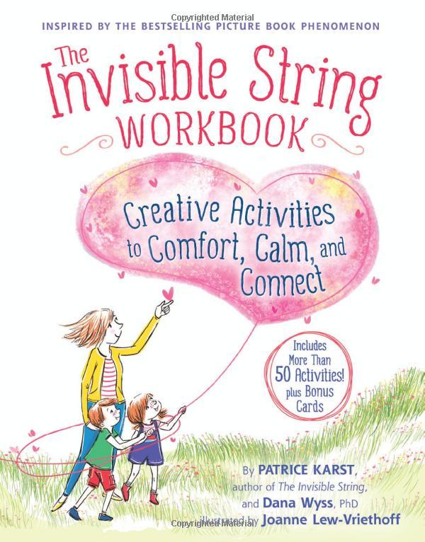 The Invisible String Workbook: Creative Activities To Comfort, Calm, And Connect