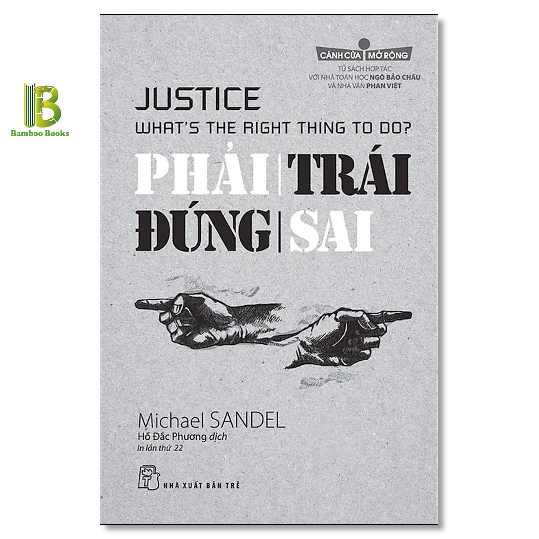 Combo 3 Tác Phẩm Của Michael Sandel: Tính Chuyên Chế Của Chế Độ Nhân Tài + Tiền Không Mua Được Gì + Phải Trái Đúng Sai - Tặng Kèm Bookmark Bamboo Books