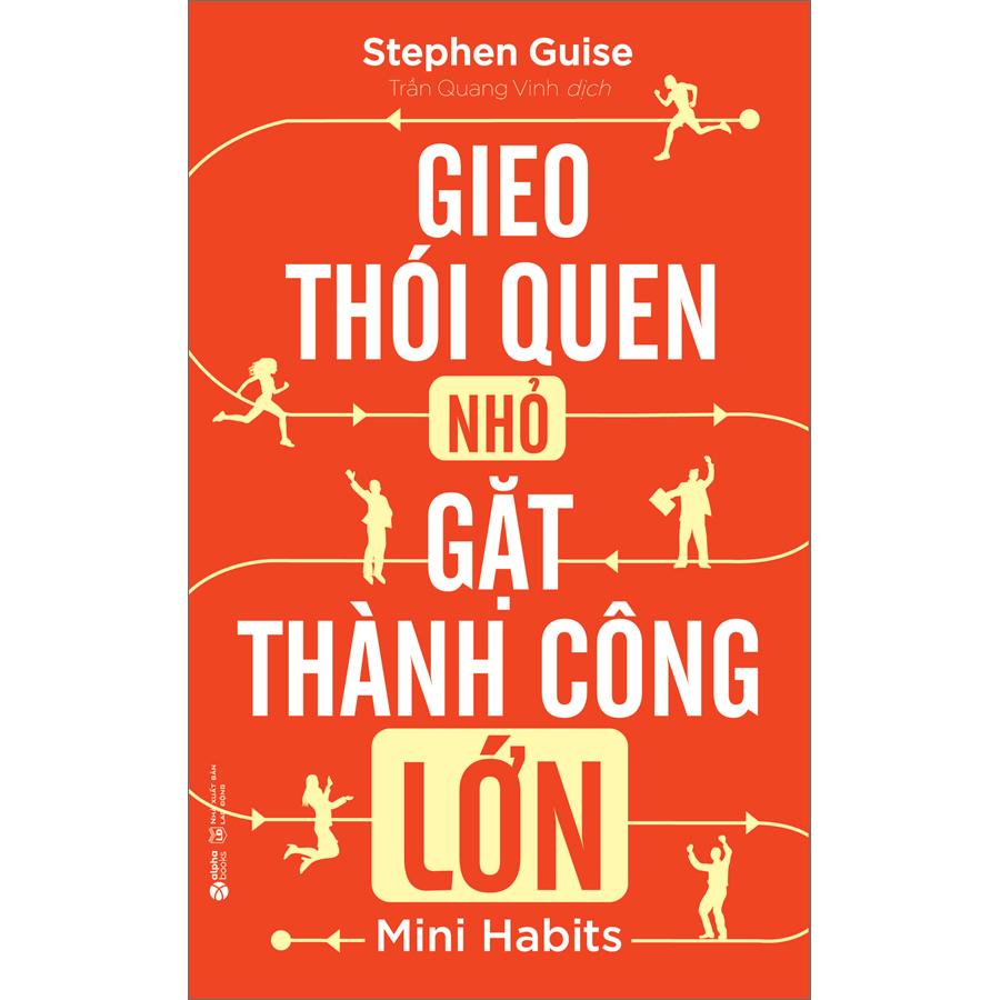 Gieo Thói Quen Nhỏ Gặt Thành Công Lớn