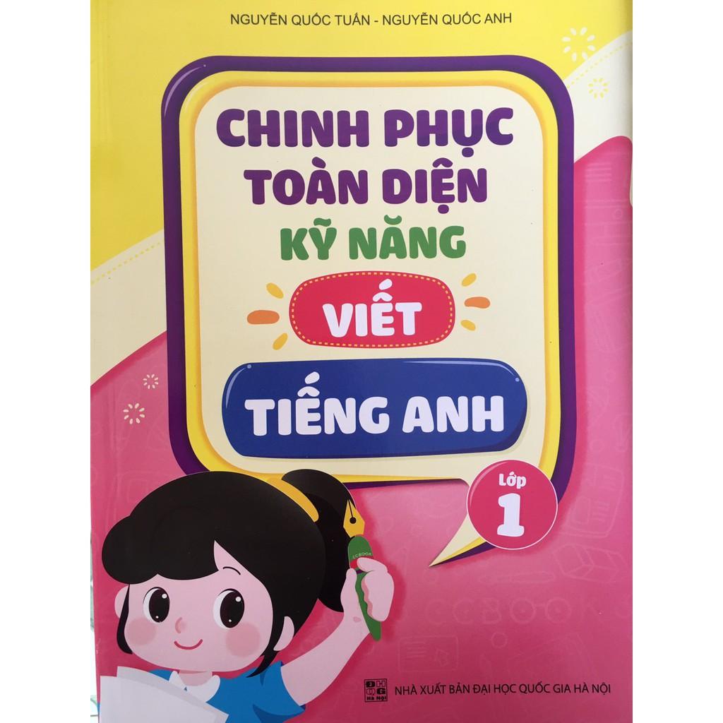 Sách - Chinh phục toàn diện kỹ năng viết tiếng Anh - Lớp 1