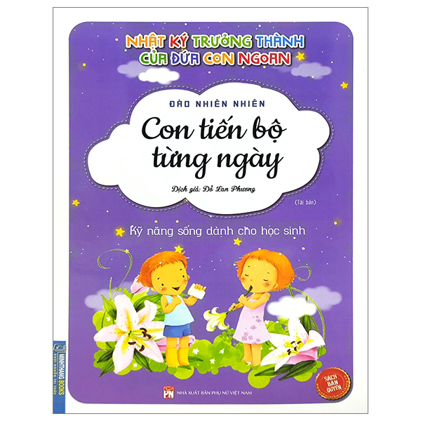 Nhật Ký Trưởng Thành Cúa Đứa Con Ngoan - Con Tiến Bộ Từng Ngày - Tái Bản