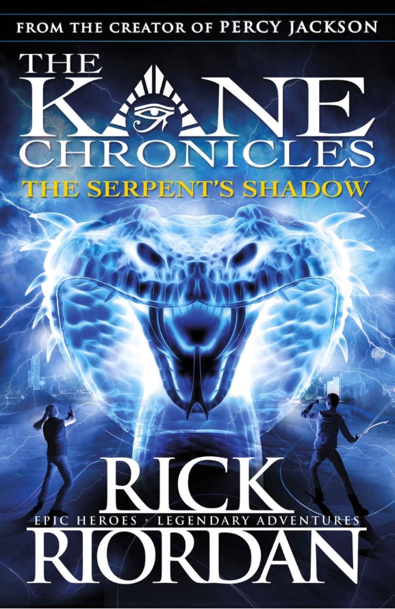 Kane Chronicles Book 3: the Serpent's Shadow