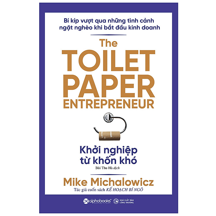 Trạm Đọc | Khởi Nghiệp Từ Khốn Khó - Bí Kíp Vượt Qua Những Tình Cảnh Ngặt Nghèo Khi Bắt Đầu Kinh Doanh