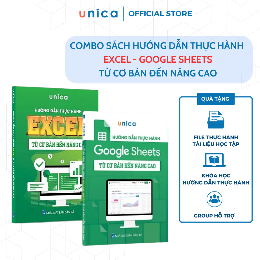 Combo 2 sách Excel - Google sheet Tin học văn phòng Unica, Hướng dẫn thực hành từ cơ bản đến nâng cao