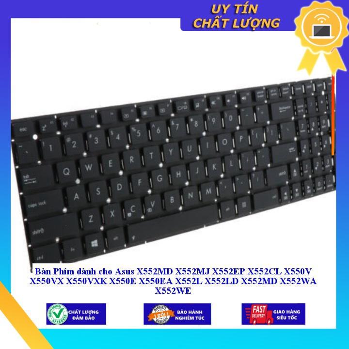 Bàn Phím dùng cho Asus X552MD X552MJ X552EP X552CL X550V X550VX X550VXK X550E X550EA X552L X552LD X552MD X552WA X552WE - Hàng Nhập Khẩu New Seal