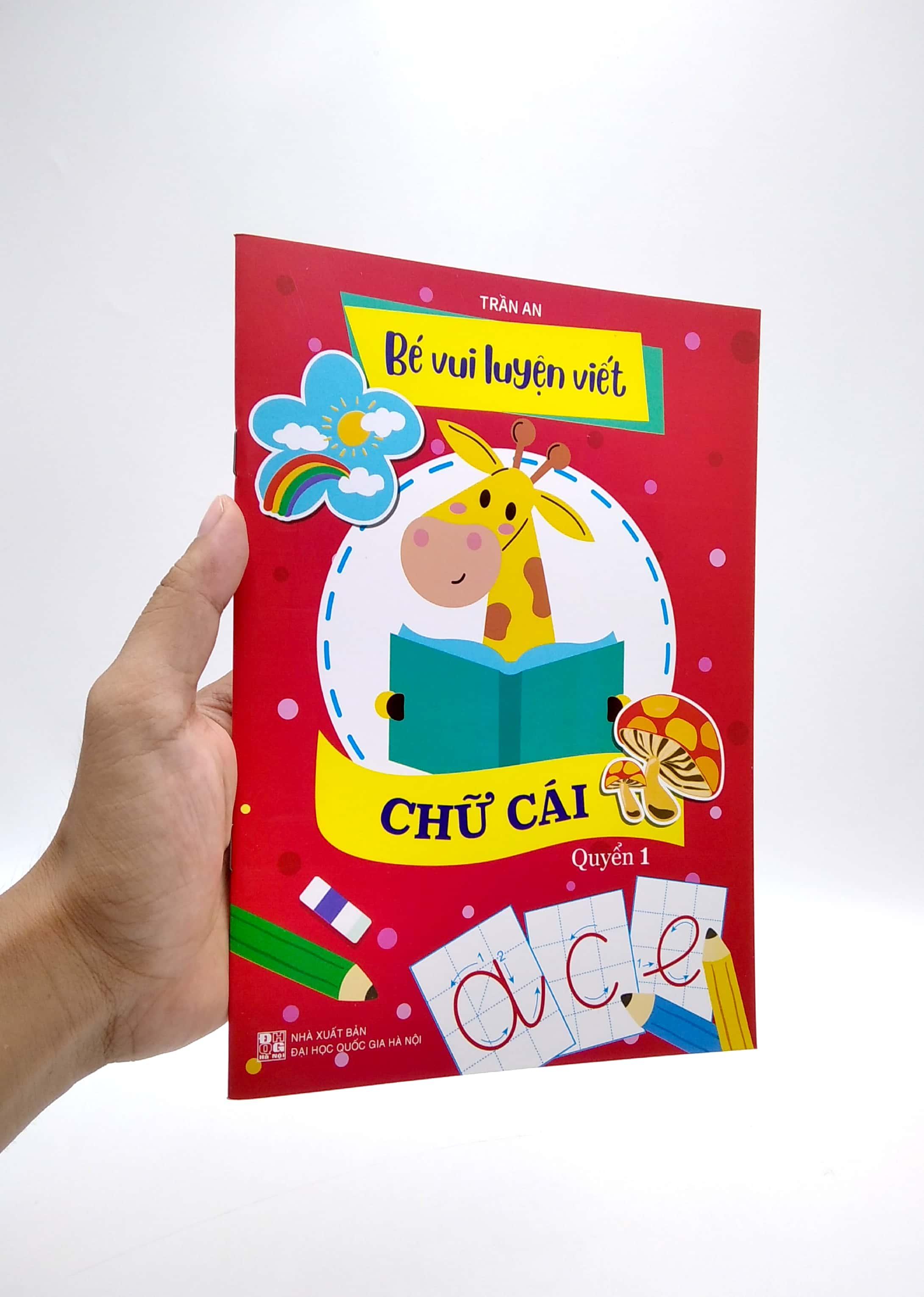 Bé Vui Luyện Viết Chữ Cái - Quyển 1