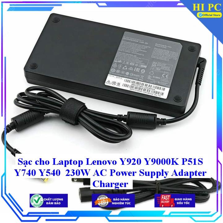 Sạc cho Laptop Lenovo Y920 Y9000K P51S Y740 Y540 230W AC Power Supply Adapter Charger - Hàng Nhập khẩu