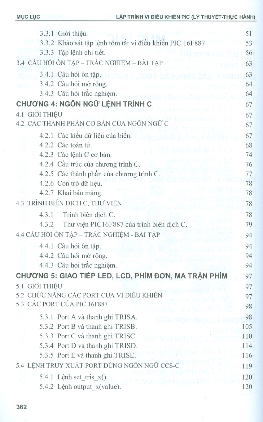 Lập Trình Với Vi Điều Khiển PIC (Lý Thuyết - Thực Hành) (Tài liệu dùng cho các trường Đại học, Cao đẳng chuyên ngành Điện - Điện tử - Cơ điện tử - Viễn thông - Tự động điều khiển - Kỹ thuật máy tính)