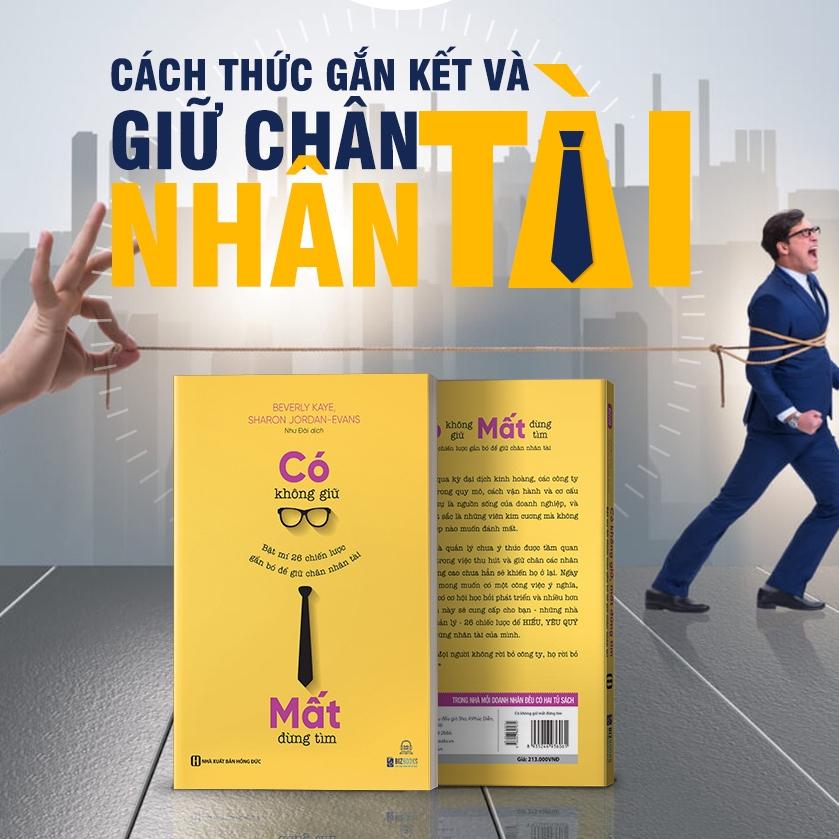 Sách - Có không giữ, mất đừng tìm : Bật mí 26 chiến lược gắn bó để giữ chân nhân tài