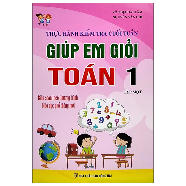 Thực Hành Kiểm Tra Cuối Tuần - Giúp Em Giỏi Toán Lớp 1 - Tập 1