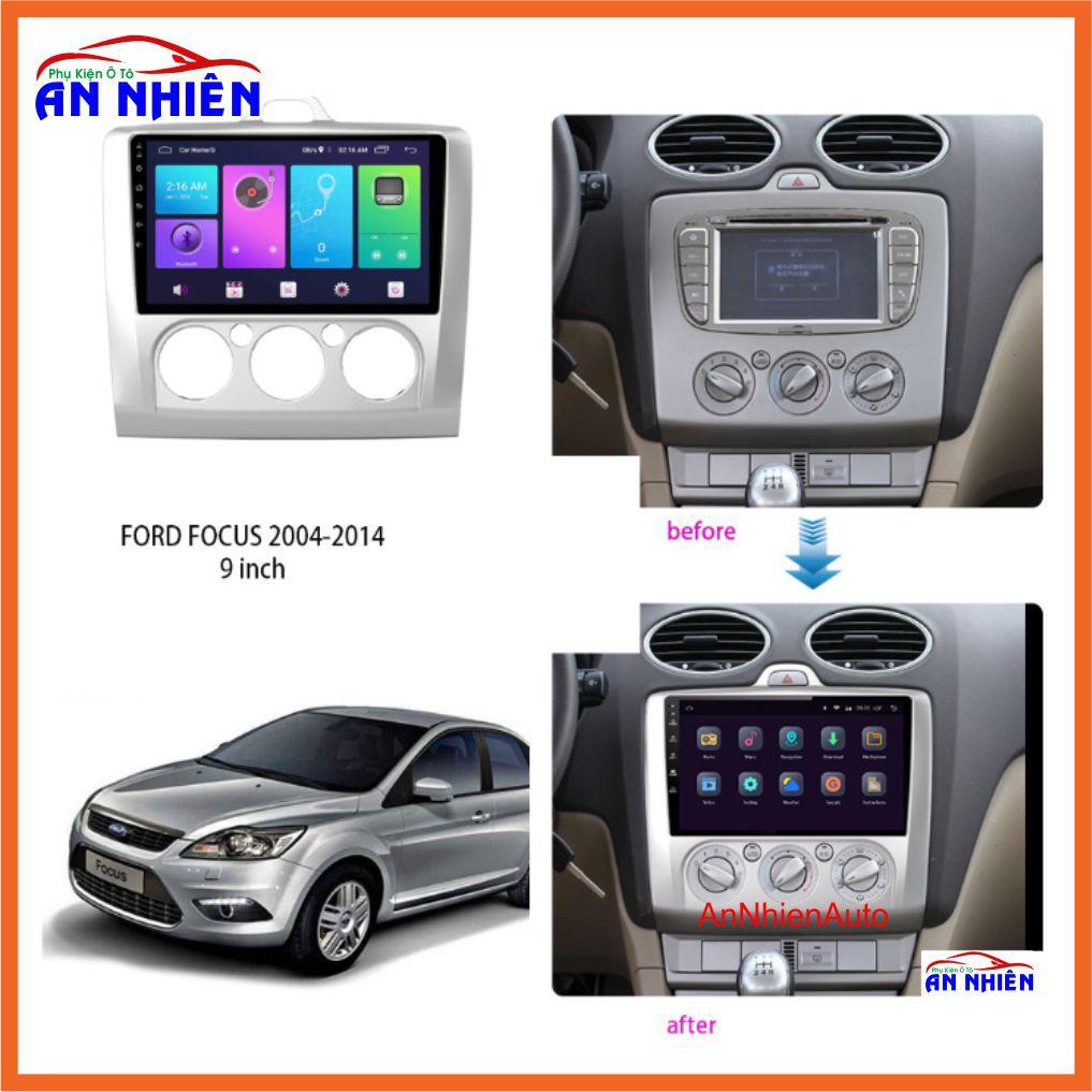 Màn Hình 9 inch Cho Xe FORD FOCUS 2005-2012, Đầu DVD Android Tiếng Việt Kèm Mặt Dưỡng Giắc Zin Xe FOCUS