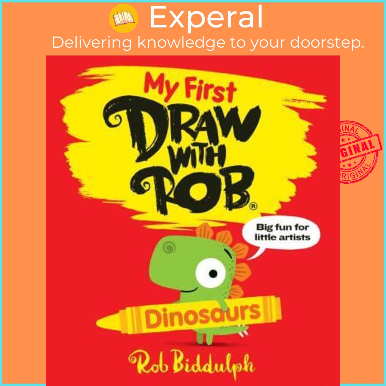 Sách - My First Draw With Rob: Dinosaurs by Rob Biddulph (UK edition, Paperback)